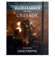Crusade Mission Pack: Catastrophe (Englisch)